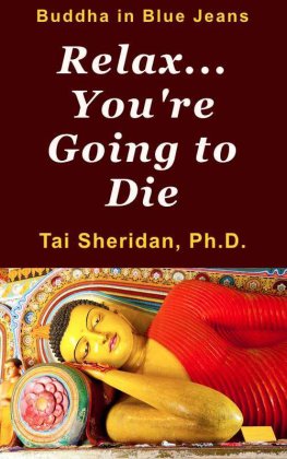 Tai Sheridan Relax... You're Going to Die