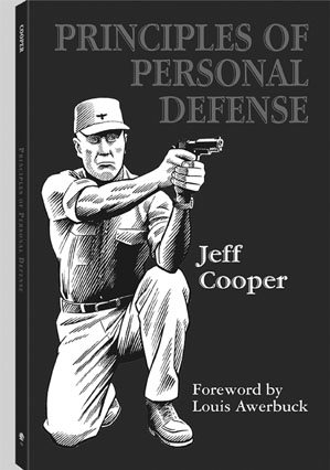 Coopers The Principles of Personal Defense published by Paladin Press The - photo 4