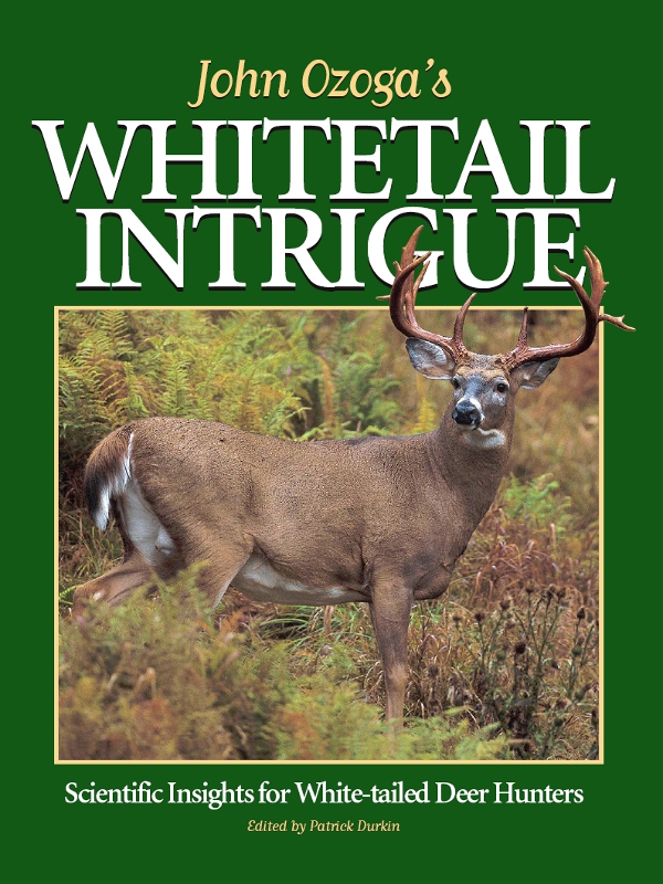 John Ozogas WHITETAIL INTRIGUE Scientific Insights for White-tailed - photo 1