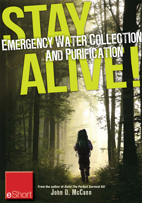 Stay Alive Water Collection and Purification Know where to find sources of - photo 1