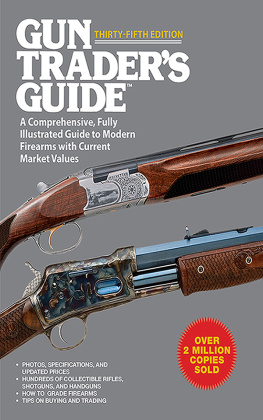 Carpenteri - Gun Traders Guide, Thirty-Fifth Edition: A Comprehensive, Fully Illustrated Guide to Modern Firearms with Current Market Values