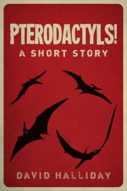 David Halliday - Pterodactyls!