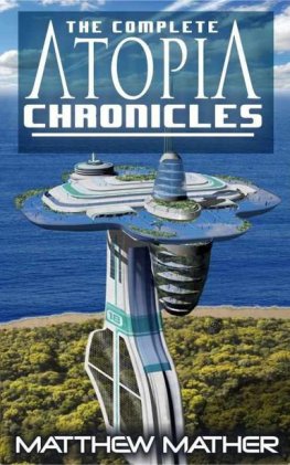 Matthew Mather - Complete Atopia Chronicles