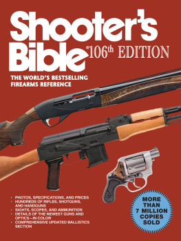 Jay Cassell - Shooters Bible: The Worlds Bestselling Firearms Reference