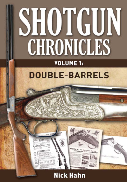 Hahn Shotgun Chronicles Volume I - Double-Barrels