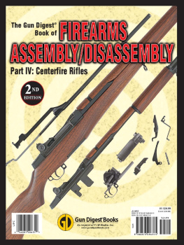 Wood - The Gun Digest Book of Firearms Assembly/Disassembly Part IV - Centerfire Rifles