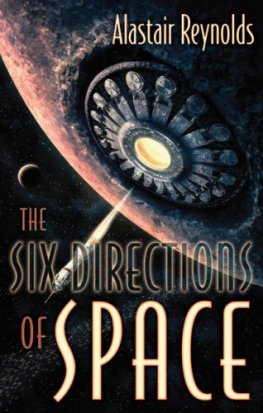 Alastair Reynolds The Six Directions of Space