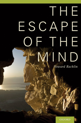 Howard Rachlin - The Escape of the Mind