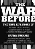 The War Before The True Life Story of Becoming a Black Panther Keeping the Faith in Prison and Fighting for Those Left Behind - photo 1