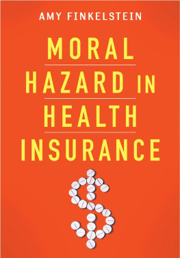 Amy Finkelstein Moral Hazard in Health Insurance