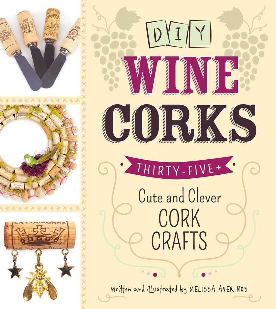 DIY Wine Corks Thirty-five Cute and Clever Cork Crafts Written and - photo 1