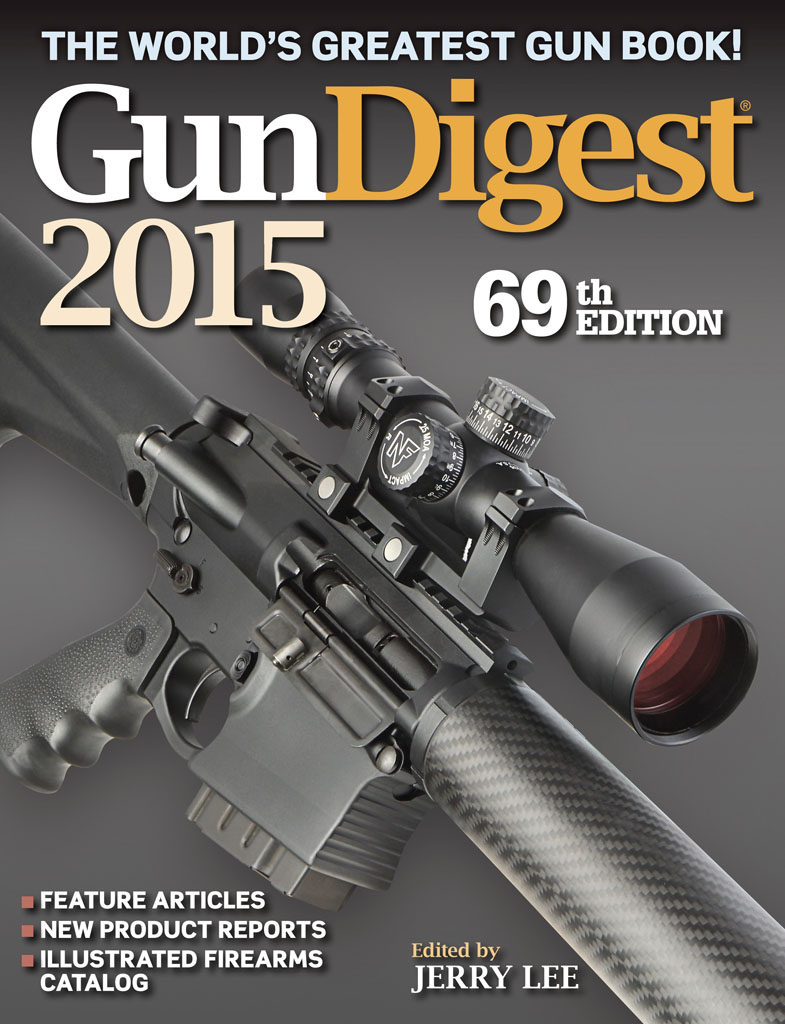 GunDigest 2015 Edited by JERRY LEE 33RD ANNUAL It is our pleasure to - photo 1