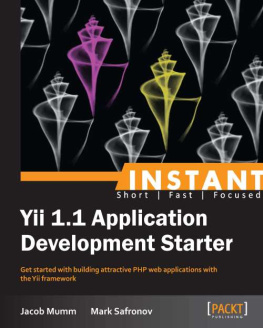 Jacob Mumm - Instant Yii 1.1 Application Development Starter