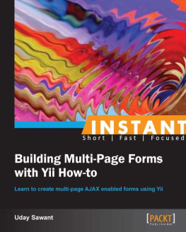 Uday Sawant Instant Building Multi-Page Forms with Yii How-to