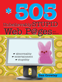 Dan Crowley - 505 Unbelievably Stupid Webpages