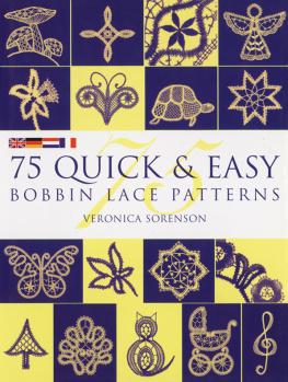 Veronica Sorenson - 75 Quick & Easy Bobbin Lace Patterns