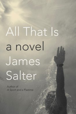 James Salter - All That Is