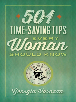 Georgia Varozza - 501 Time-Saving Tips Every Woman Should Know