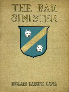 Richard Davis The Bar Sinister (1903)