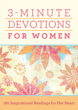 Compiled by Barbour Staff - 3-Minute Devotions for Women. 180 Inspirational Readings for Her Heart