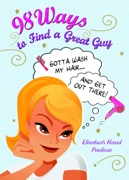 Elizabeth Paulson - 98 Ways To Find A Great Guy