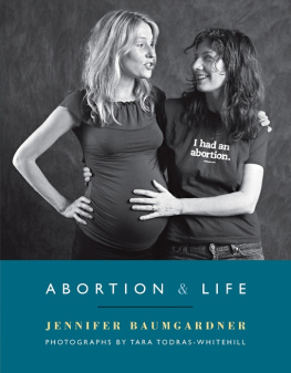 Jennifer Baumgardner - Abortion & Life