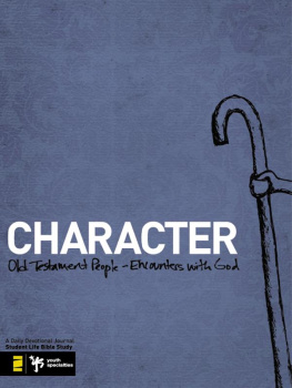 Student Life Character. Old Testament People - Encounters with God