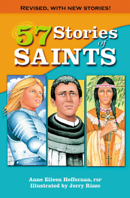 Anne Eileen Heffernan FSP 57 Short Stories of Saints