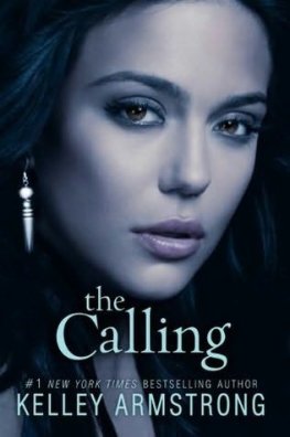 Kelley Armstrong - The Calling