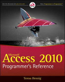 Teresa HennigRob CooperGeoffrey L. Griffith et al.John - Access 2010 Programmers Reference