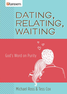 Michael Ross - Dating, Relating, Waiting. Gods Word on Purity