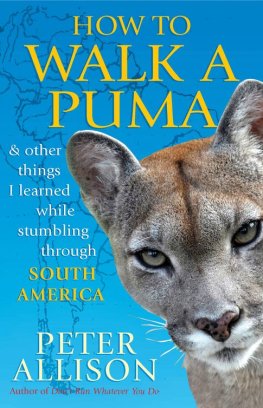 Peter Allison How to Walk a Puma