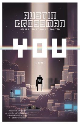 Austin Grossman - You