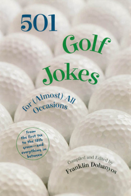 Franklin Dohanyos 501 Golf Jokes For Almost All Occassions