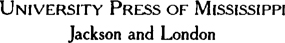 Copyright 1986 by the University Press of Mississippi All rights reserved - photo 1