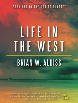 Brian Aldiss Life in the West