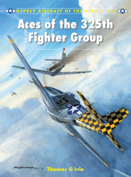 Tom Ivie - Aces of the 325th Fighter Group