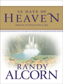 Randy Alcorn - 50 Days of Heaven. Reflections That Bring Eternity to Light