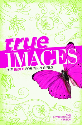 Zondervan - NIV True Images. The Bible for Teen Girls