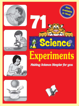 Vikas Khatri 71 Science Experiments. Making Science Simpler for You