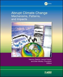 Harunur Rashid Abrupt Climate Change. Mechanisms, Patterns, and Impacts