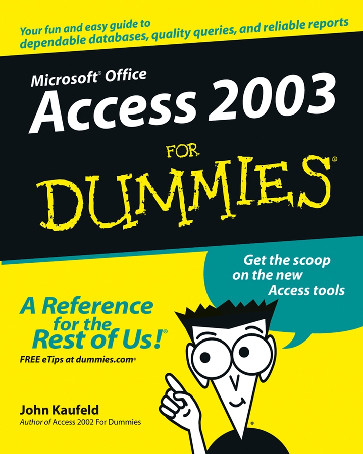 Access 2003 For Dummies by John Kaufeld Access 2003 For Dummies Published by - photo 1