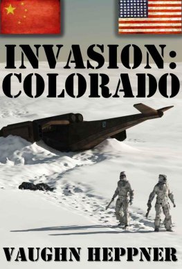 Vaughn Heppner - Invasion: Colorado