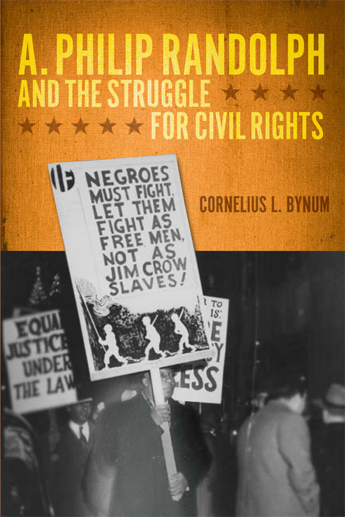 A Philip Randolph and the Struggle for Civil Rights THE NEW BLACK STUDIES - photo 1