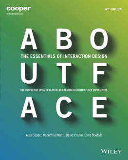 Alan CooperRobert ReimannDavid Cronin et al.John Wiley - About Face. The Essentials of Interaction Design