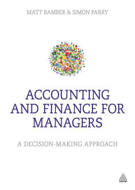 Matt Bamber Accounting and Finance for Managers. A Decision-Making Approach