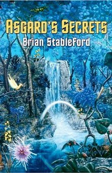 Brian Stableford - Asgard's Secret