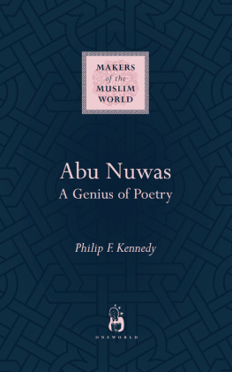 Philip Kennedy - Abu Nuwas. A Genius of Poetry