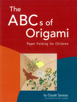 Claude Sarasas - The ABCs of Origami