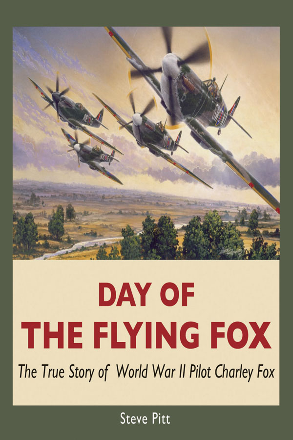 DAY OF THE FLYING FOX DAY OF THE FLYING FOX The True Story of World War II - photo 1